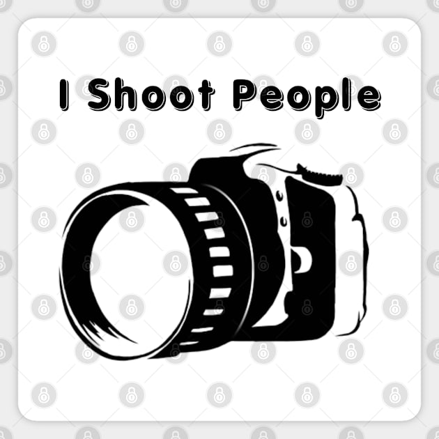 I Shoot People Magnet by Look Up Creations